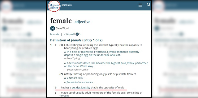 Merriam-Webster Changes The Definition of Female: "Having A Gender Identity That Is The Opposite Of Male"